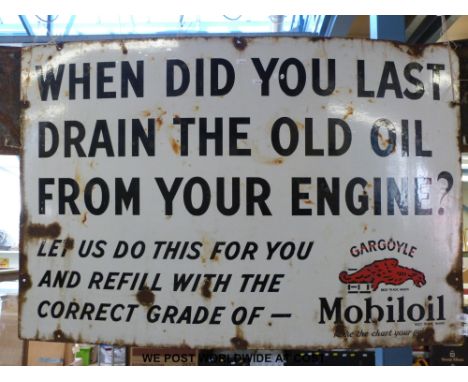 A Mobil Oil enamel advertising sign 'when did you last drain the old oil?' (approximately 60 x 104cm) 