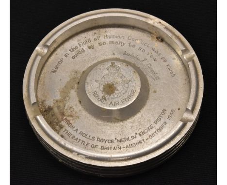 RAF, Rolls-Royce - a piston head ashtray bearing the inscription: "Made from a Rolls-Royce 'Merlin' Engine Piston as Used in 