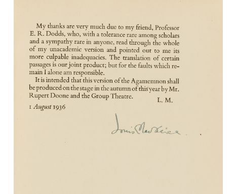 NO RESERVE MacNeice (Louis, translator) The Agamemnon of Aeschylus, first edition, signed by MacNeice below preface, bookplat