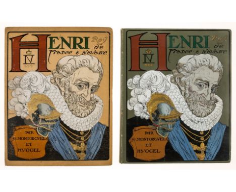 NO RESERVE Montorgueil (Georges) Henri IV, half-title, 4 tipped-in plates and numerous illustrations by H. Vogel, a few leave