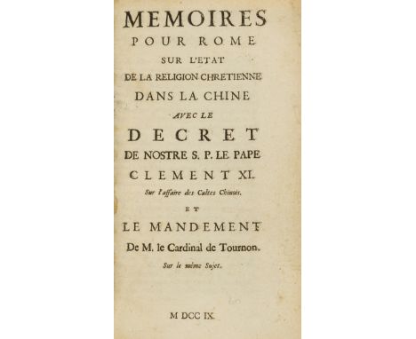 China.- de Tournon (Charles Thomas Maillard) Memoires pour Rome sur l'Etat de la Religion Chretienne dans la Chine, avec le D