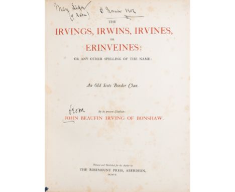 NO RESERVE Irving of Bonshaw (John Beaufin) The Irvings, Irwins, Irvines, or Erinveines, presentation inscription to Mary Llo