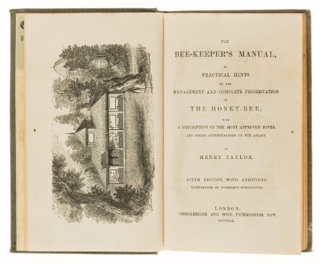 Agriculture.- Vermin.- Taylor (Henry) The Bee-Keeper's Manual, sixth edition, half-title, wood-engraved frontispiece and illu