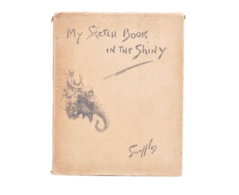 Snaffles - My Sketch Book In The Shiney - rare first edition hardcover book, with dust jacket. Pub. Gale &amp; Polden Ltd. A 