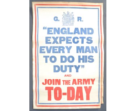 A rare original WWI First World War British Army recruitment poster ' England Expects Every Man To Do His Duty and Join The A
