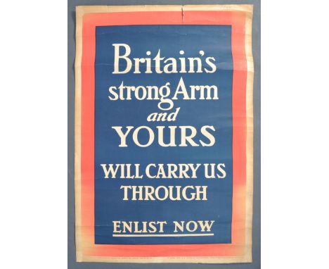 A rare original WWI First World War British Army recruitment poster ' Britain's Strong Arm &amp; Yours Will Carry Us Through 