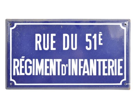 An original vintage (presumed late 1940's) blue and white enamel French street sign for ' Rue Du 51e Regiment D'Infanterie ' 