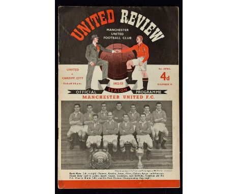 1952/1953 Manchester Utd v Cardiff City No. 19 dated 4 April 1953 match programme. Duncan Edwards debut match for United. Goo