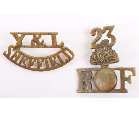 2x WW1 Kitchener’s Army Brass Shoulder Titles, both being brass examples, Y&amp;L/SHEFFIELD and 23rd Royal Fusiliers with gre