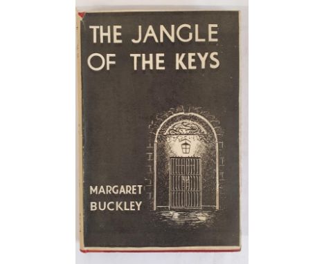 The Jangle Of The Keys by Margaret Buckley, Scarce Female Account of Civil War, 1922 - 23 Buckley (Margaret) The Jangle of th