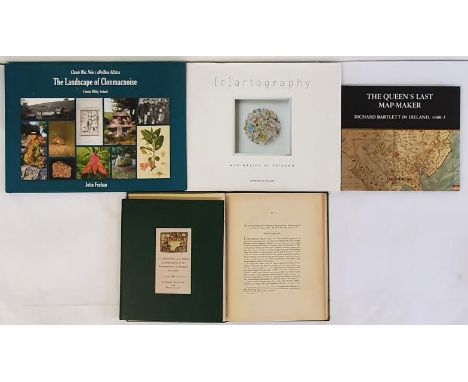 Irish Mapping interest. The Landscape of Clonmacnoise by John Feehan; The Queen’s Last Map-maker. Richard Bartlett in Ireland