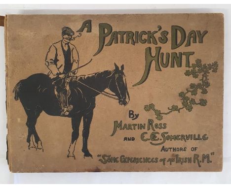 A Patrick's Day Hunt by Martin Ross and E OE. Somerville. Published by Archibald Constable &amp; Co., Ltd, Westminster, 1902.