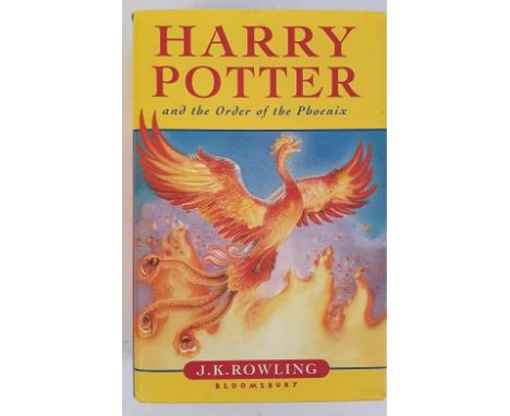 J.K. Rowling – Harry Potter and the Order of the Phoenix, First UK Edition First Print. Published 2by Bloomsbury, 2003, In or