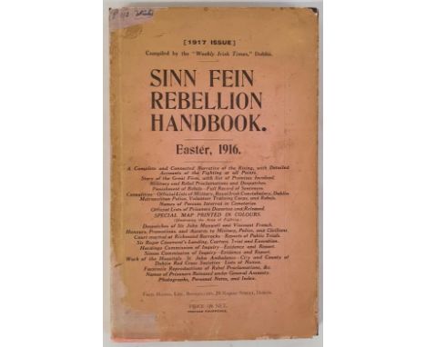 Sinn Féin Rebellion Handbook, Easter 1916. A complete and connected narrative of the Rising. Report of Public Trials, etc. Wi