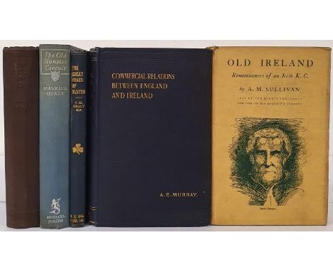 Old Ireland. Reminiscences of an Irish K. C. by A. M. Sullivan. Doubleday. 1928 in rare excellent condition dj; The Old Munst