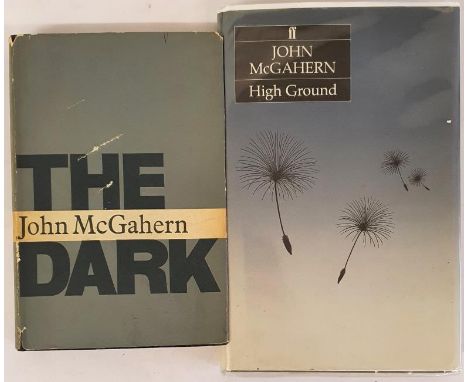 John McGahern; The Dark, First edition, second impression, HB, Faber 1965 High Ground, first edition, first print HB, Faber 1