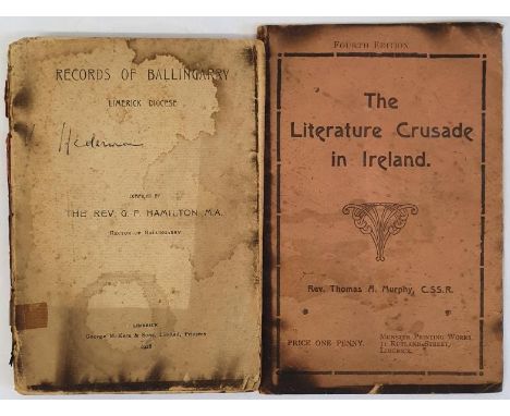 Records of Ballingarry, Limerick Diocese. Rev. G. F. Hilton. McKerns. 1928 and the Literature Crusade in Ireland by Rev. Thom