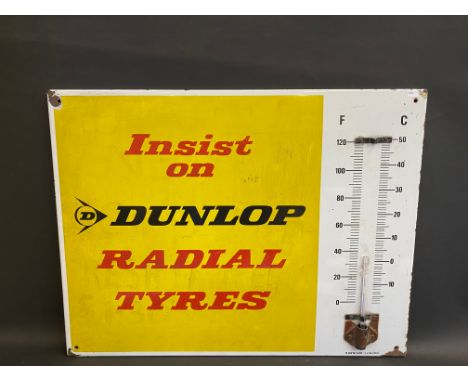 A Dunlop Radial Tyres enamel thermometer sign by Burnham of London, lacking tube, 26 x 20". 