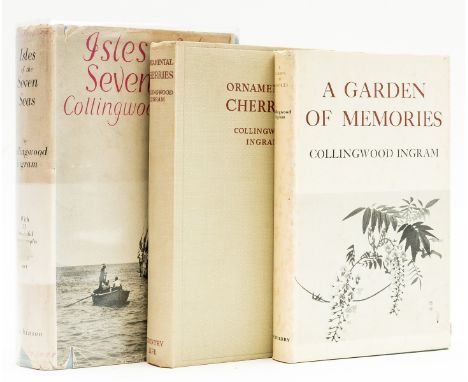 NO RESERVE Gardens.- Ingram (Collingwood) Ornamental Cherries, 1948; A Garden of Memories, 1970; Isles of the Seven Seas, lig