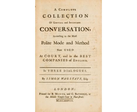 [Swift (Jonathan)], "Simon Wagstaff". A  Complete Collection of Genteel and Ingenious Conversation, According to the Most Pol