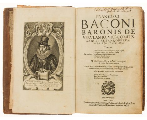 Bacon (Sir Francis) Operum Moralium et Civilium, first edition, first issue, engraved portrait frontispiece, printed titles w