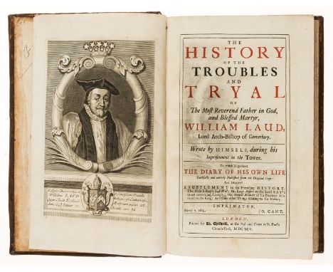 [Laud (William, Archbishop)] The History of the Troubles and Tryal of ... William Laud, Lord Arch-Bishop of Canterbury, first