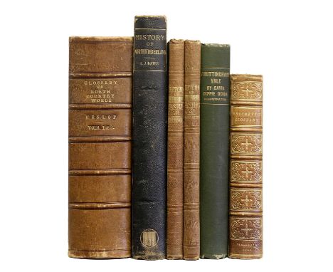Heslop (R’d Oliver).Northumberland Words. A Glossary of Words Used in the County of Northumberland and on Tyneside, Volumes I