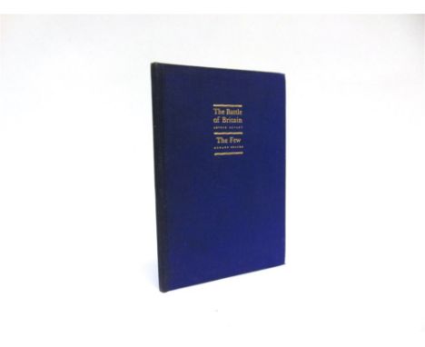 [HISTORY] Bryant, Arthur. The Battle of Britain / Shanks, Edward. The Few, bound as one, limited edition 61/300, reprinted fr