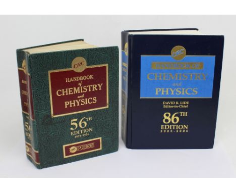 David R Lide Editor in Chief; 'CRC Handbook of Chemistry and Physics: The 86th Edition 2005-2006' and the same '56th Edition 