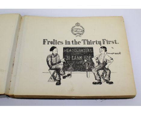 Pickersgill; a rare copy of 'Frolics in the Thirty-First' (31st Tank Brigade). Believed to be one of only six in existence, t