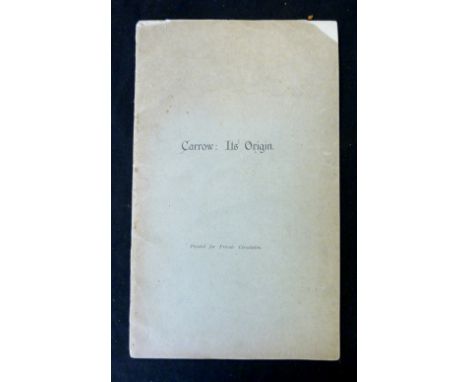 F R BEECHENO &amp; J L JAMES: CARROW, ITS ORIGIN: (cover title), Norwich, Agas B Goose [1893], 1st edition, printed for priva