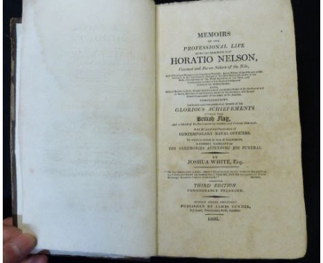 JOSHUA WHITE: MEMOIRS OF THE PROFESSIONAL LIFE OF THE LATE MOST NOBEL LORD HORATIO NELSON…TO WHICH IS ADDED BY WAY OF SUPPLEM