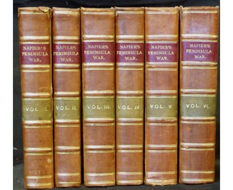 SIR WILLIAM FRANCIS PATRICK NAPIER: HISTORY OF THE WAR IN THE PENINSULA AND IN THE SOUTH OF FRANCE FROM THE YEAR 1807 TO THE 