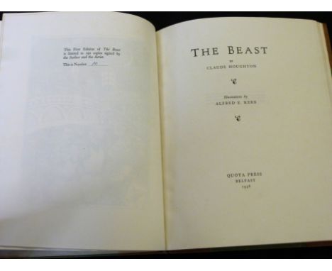 CLAUDE HOUGHTON: THE BEAST, ill Alfred E Kerr, Belfast, Quota Press, 1936 (250), 1st edition, numbered but not signed (signat