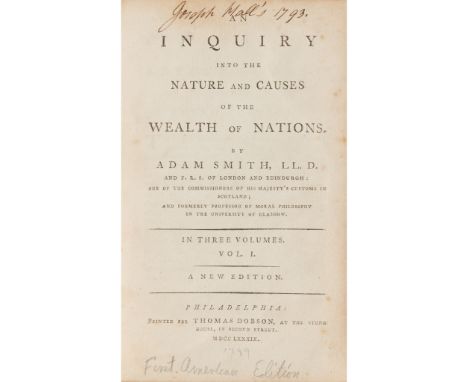 Smith, Adam An Inquiry into the Nature and Causes of the Wealth of Nations Philadelphia: Thomas Dobson, 1789. First American 