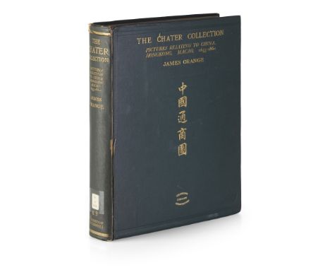 Chater, Catchick P., Sir and Orange, James (Ed.) The Chater Collection Pictures relating to China, Hong Kong, Macao, 1655-186