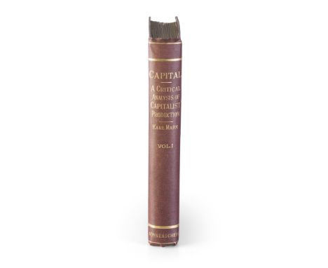 Marx, Karl Capital: A Critical Analysis of Capitalist Production Translated from the Third German Edition, by Samuel Moore an