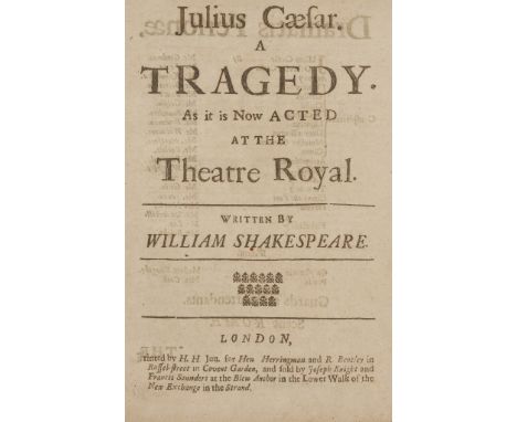 Shakespeare, William Julius Caesar. A Tragedy. As it is now acted at the Theatre Royal London: by H[enry]. H[ills]. Jun. for 