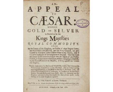 Violet, Thomas 2 works in one volume comprising: An Appeal to Caesar: wherein Gold and Silver is Proved to be the Kings Majes