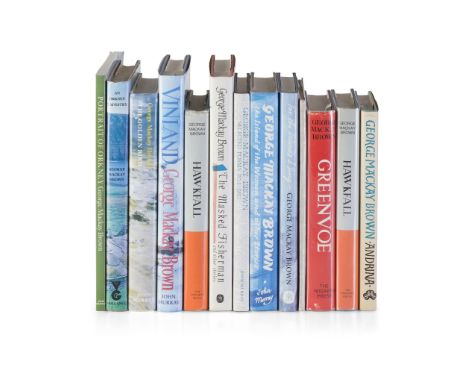 Brown, George Mackay 13 volumes, 4 signed, and 3 Prospectuses comprising: The Storm and other Poems. The Orkney Press, 1954, 