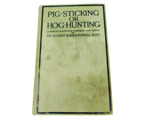 BOOK- THE BILL PARKER COLLECTION- PIG-STICKING OR HOG HUNTING, BADEN-POWELL, SIR ROBERT.- PUBLISHED BY HERBERT JENKINS LIMITE
