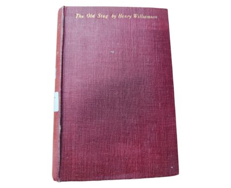 BOOK - THE BILL PARKER COLLECTION - THE OLD STAG, HENRY WILLIAMSON, FIRST EDITION, 1926 