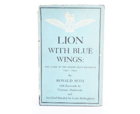 Ronald Set, "Lion with Blue Wings, the story of the Glider Pilot Regiment, 1942-1945", first edition, 1955