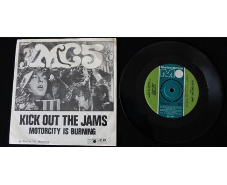 MC5 - KICK OUT THE JAMS/MOTORCITY IS BURNING - A very scarce Swedish issue 7" single on Metronome (J 27.019). The record is i
