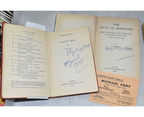 Two Books signed by MICHAEL FOOT, The Trial of Mussolini  - Being a Verbatim Report of the First Great Trial for War Criminal