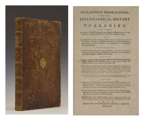 Books - John Burton MD, Monasticon Eboracense or the Ecclesiastical History of Yorkshire, York, for the author by N.Nickson i