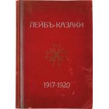 Leibgarde-Kosaken 1917-1920. [Opritz, I.N. Kosaken-Regiment der Leibgarde Ihrer Majestät zur Zeit