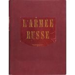 Camena d'Almeida et F. de Jongh.L'armee russe d'apres photographies instantanees executees par MM.