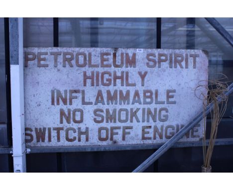 A LARGE VINTAGE METAL PETROLEUM SPIRIT HIGHLY INFLAMMABLE NO SMOKING SWITCH OFF ENGINE SIGN 122CM X 61CM