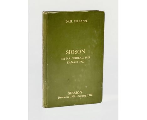 A very rare book. Dail Eireann/Dáil Éireann. Sioson/Session. December 1921-January 1922. Official Report Debate on the Treaty